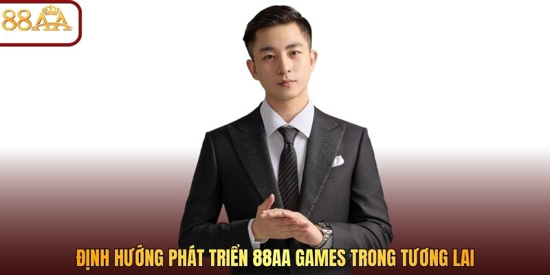 Định hướng phát triển 88AA trong tương lai