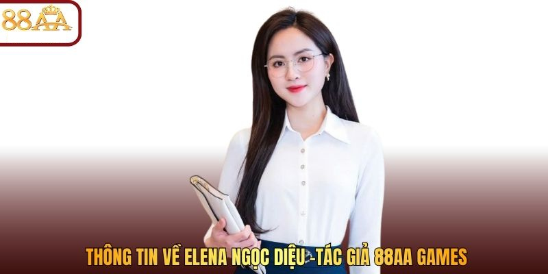 Thông tin về tác giả Elena Ngọc Diệu