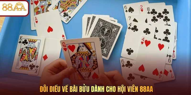 Đôi điều về Bài Bửu dành cho hội viên 88AA