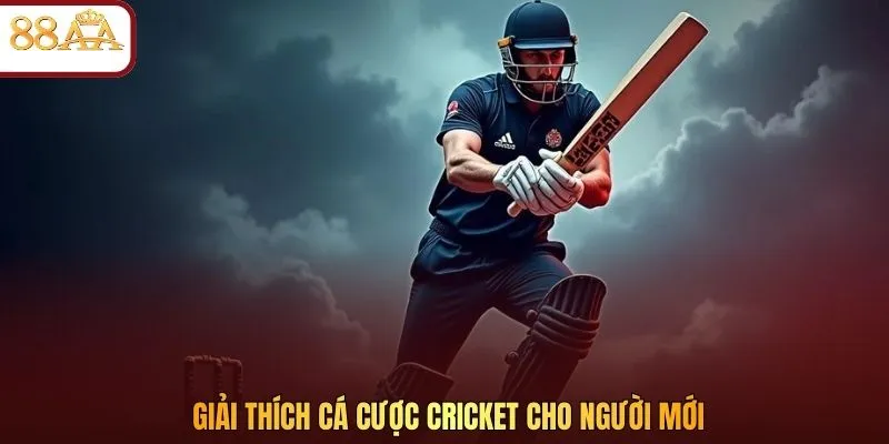 Giải thích cá cược Cricket cho người mới