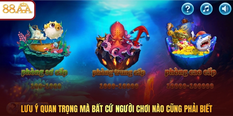 Lưu ý quan trọng mà bất cứ người chơi nào cũng phải biết 